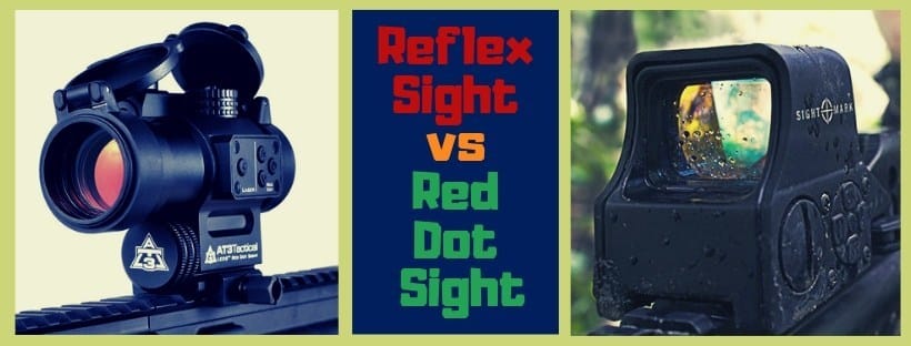 Reflex sight VS Red dot sight: A detailed analysis