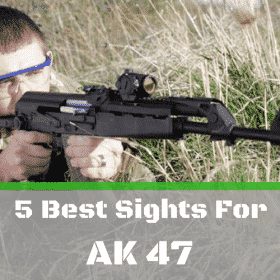 Best sights for AK 47